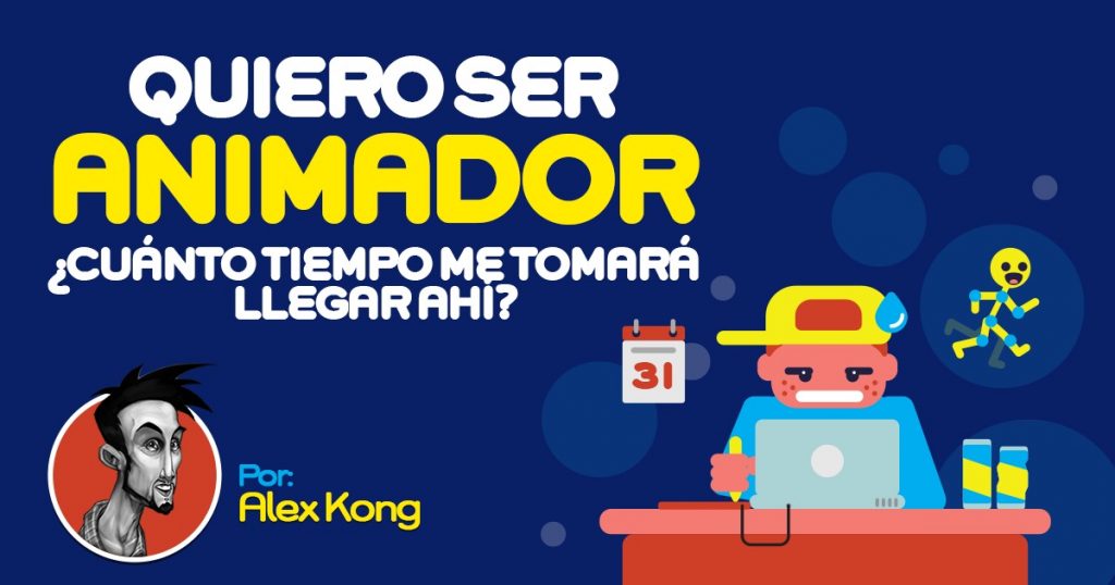 Quiero ser animador - Alex Kong