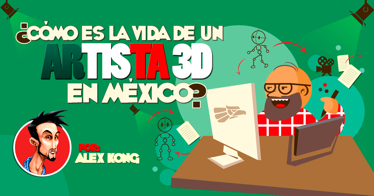 Animación en México. La vida en esta industria.