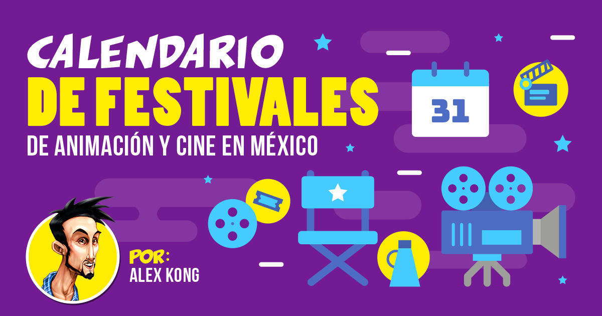 Calendario de Festivales de Animación, Videojuegos, Cómics y Cine en México