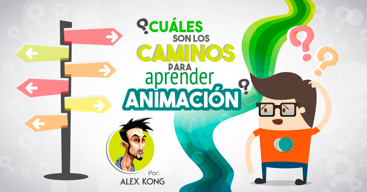 ¿Cuáles son los caminos para aprender animación?