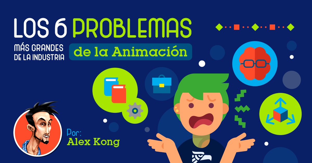 Los 6 problemas más grandes que tenemos en la Industria de la Animación en México y sus soluciones
