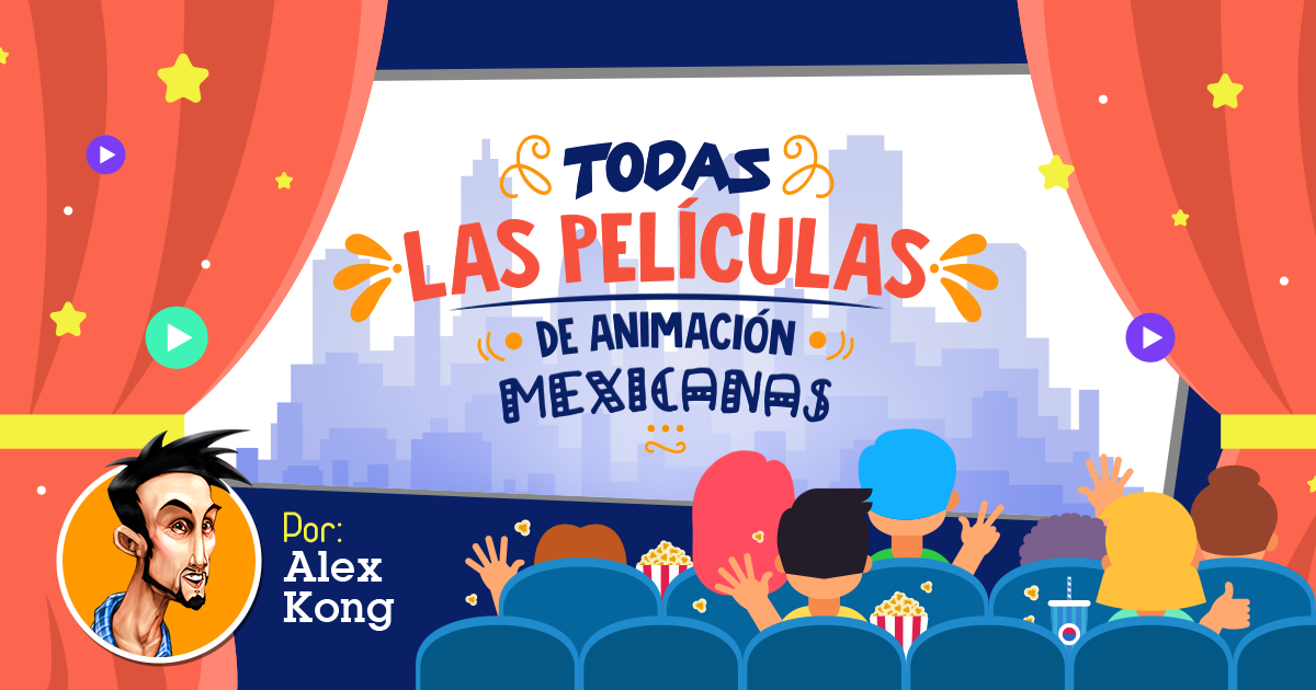 Todas las Películas de Animación Mexicanas