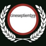 CINESEPTIEMBRE Muestra Internacional de Cine Independiente