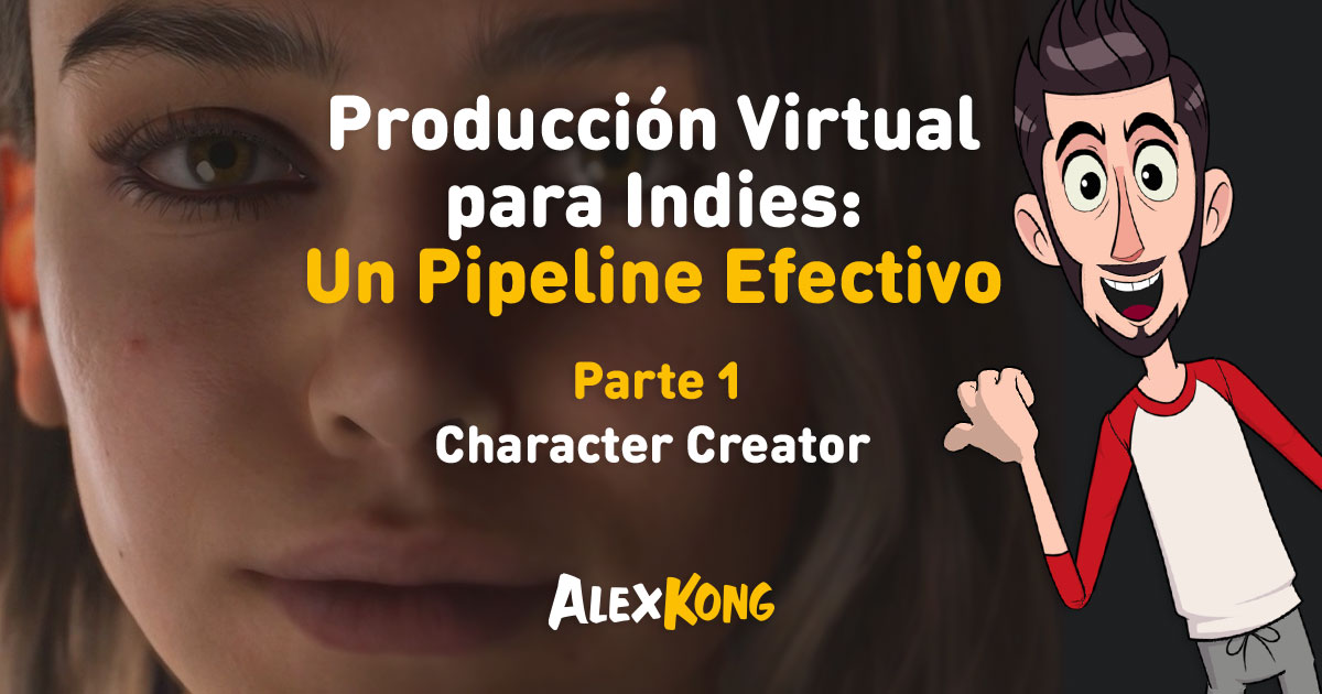 Pipeline de animación 3D efectivo | PARTE 1: Character Creator