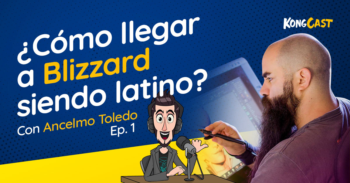 Kongcast T01Ep01 – La experiencia de trabajar en Blizzard – Ancelmo Toledo